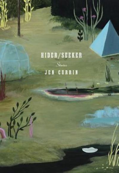 Cover for Jen Currin · Hider / Seeker (Paperback Book) (2018)