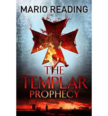 Cover for Mario Reading · The Templar Prophecy - John Hart (Paperback Book) [Main edition] (2014)