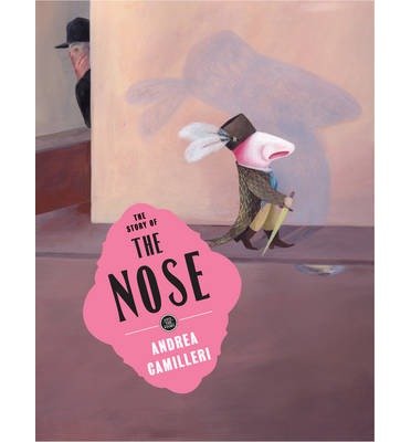 Cover for Andrea Camilleri · The Story of The Nose - Save the Story (Innbunden bok) (2014)