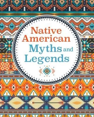 Cover for Arcturus · Native American Myths &amp; Legends (Hardcover Book) (2017)
