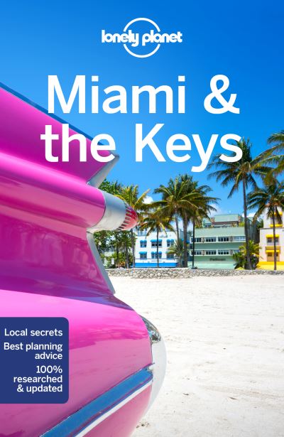 Cover for Lonely Planet · Lonely Planet Miami &amp; the Keys - Travel Guide (Paperback Book) (2021)