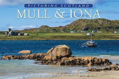 Cover for Colin Nutt · Mull &amp; Iona: Picturing Scotland: A photographic journey around the islands - Picturing Scotland (Hardcover Book) (2018)