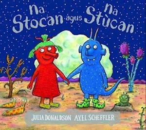 Cover for Julia Donaldson · Na Stocan agus Na Stucan (Paperback Book) (2022)