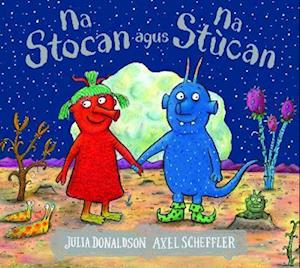 Cover for Julia Donaldson · Na Stocan agus Na Stucan (Paperback Book) (2022)