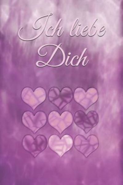 Cover for Claudia Burlager · Ich Liebe Dich (Paperback Book) (2018)