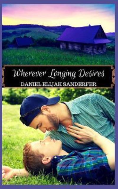 Cover for Daniel Elijah Sanderfer · Wherever Longing Desires (Paperback Book) (2019)