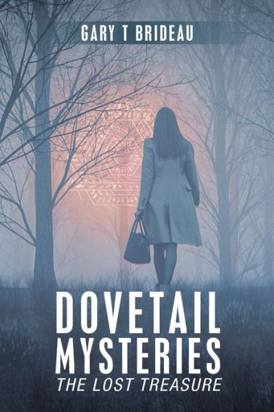 Cover for Gary T Brideau · Dovetail Mysteries: The Lost Treasure (Paperback Book) (2019)