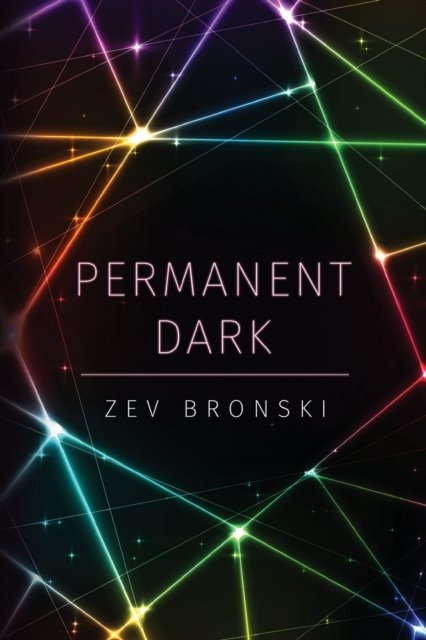 Cover for Zev Bronski · Permanent Dark (Taschenbuch) (2022)