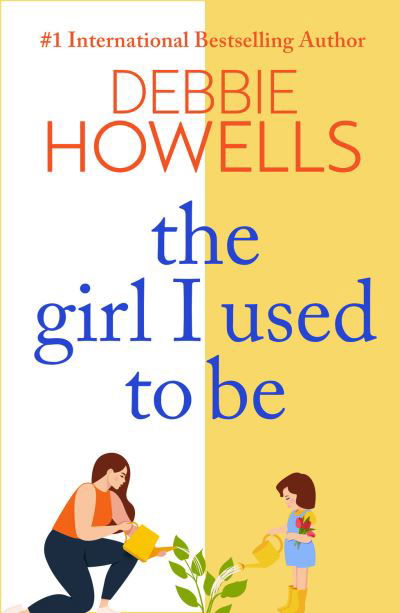 Cover for Debbie Howells · Girl I Used to Be (Buch) (2022)