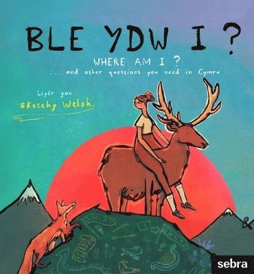 Cover for Sketchy Welsh · Ble ydw i? (Hardcover Book) [Bilingual edition] (2025)