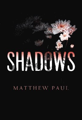 Cover for Matthew Paul · Shadows (Paperback Book) (2025)