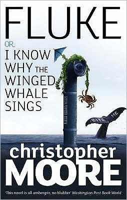 Cover for Christopher Moore · Fluke: Or, I Know Why the Winged Whale Sings (Pocketbok) (2007)