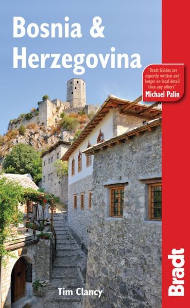 Cover for Tim Clancy · Bradt Travel Guides: Bosnia &amp; Herzegovina (Sewn Spine Book) [1. wydanie] (2010)