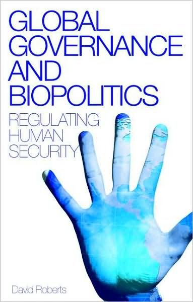 Cover for David Roberts · Global Governance and Biopolitics: Regulating Human Security (Taschenbuch) (2009)