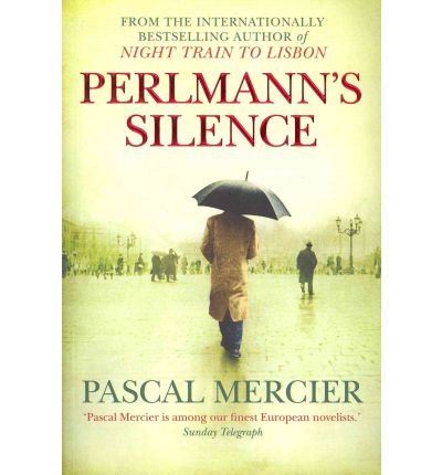 Cover for Pascal Mercier · Perlmann's Silence (Pocketbok) [Main edition] (2011)