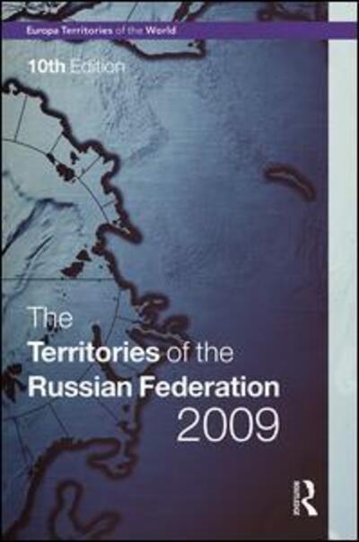 Cover for Europa Publications · The Territories of the Russian Federation 2009 - Europa Territories of the World series (Hardcover Book) (2009)