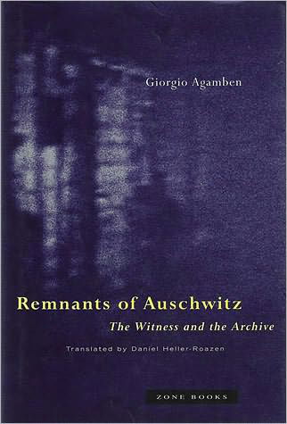 Cover for Agamben, Giorgio (Accademia di Architettura di Mendrisio) · Remnants of Auschwitz: The Witness and the Archive - Zone Books (Paperback Bog) (2002)