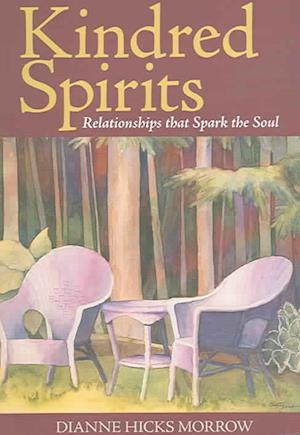 Cover for Morrow Hicsa  Dianne · Kindred Spirits (Paperback Book) (2005)