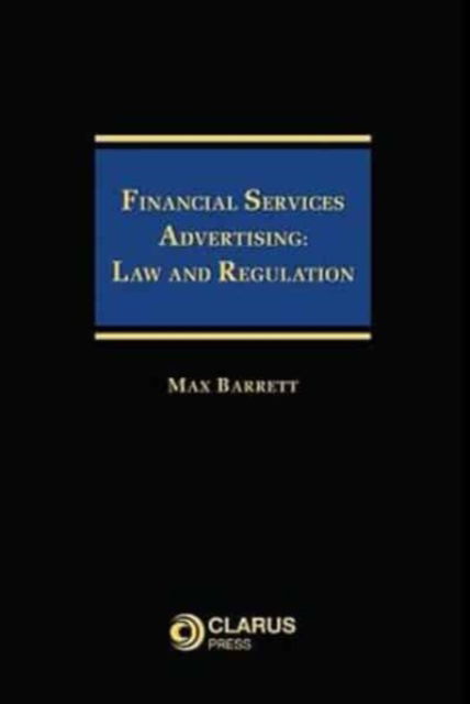 Cover for Max Barrett · Financial Service Advertising: Law and Regulation (Hardcover Book) (2008)