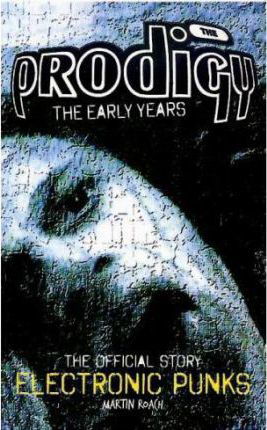 The Prodigy · Electronic Punks (Paperback Book) (2010)