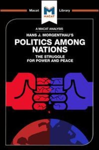 Cover for Ramon Pacheco Pardo · An Analysis of Hans J. Morgenthau's Politics Among Nations - The Macat Library (Paperback Bog) (2017)