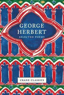 Cover for George Herbert · George Herbert: Selected Poems - Crane Classics (Inbunden Bok) (2020)