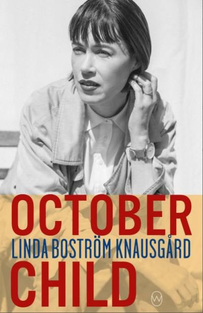 Cover for Linda Bostrom Knausgaard · October Child (Pocketbok) (2021)