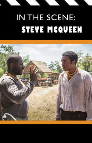 Jen Francis · In the Scene: Steve McQueen: The Life and Work of the Independent Film Director - In The Scene (Paperback Book) (2024)