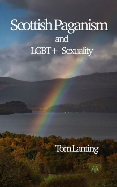 Cover for Tom Lanting · Scottish Paganism: and LBGQTIA+ Sexuality (Pocketbok) (2024)