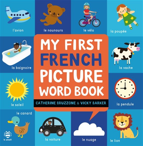 Cover for Catherine Bruzzone · My First French Picture Word Book - Picture Word Books (Hardcover Book) (2024)