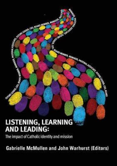 Cover for Gabrielle Mcmullen · Listening, Learning and Leading: the Impact of Catholic Identity and Mission (Taschenbuch) (2014)