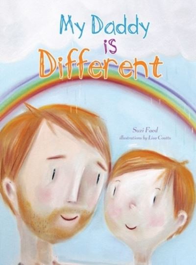 Cover for Suzi Faed · My Daddy is Different (Hardcover Book) (2019)