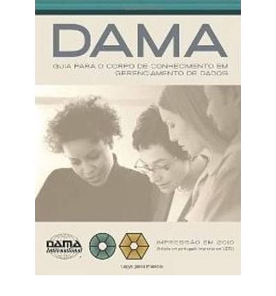 Cover for DAMA International · DAMA Guide to the Data Management Body of Knowledge (DAMA-DMBOK): Portuguese Edition (Taschenbuch) [Portuguese edition] (2012)