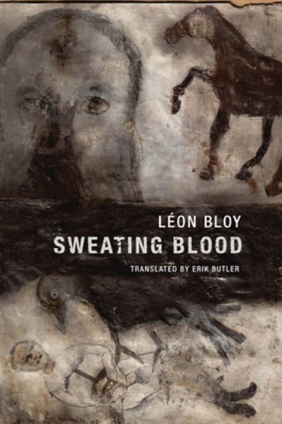 Cover for Leon Bloy · Sweating Blood (Pocketbok) (2016)