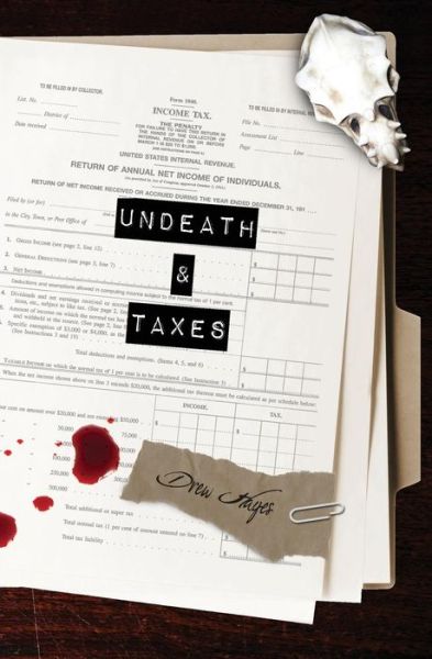 Cover for Drew Hayes · Undeath &amp; Taxes (Pocketbok) (2015)