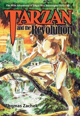 Cover for Thomas Zachek · Tarzan and the Revolution (Hardcover Book) (2018)