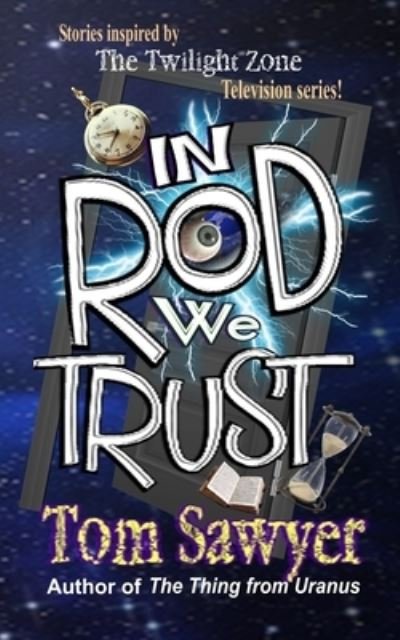 Cover for Tom Sawyer · In Rod We Trust (Pocketbok) (2020)
