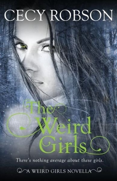 Cover for Cecy Robson · The Weird Girls (Paperback Book) (2018)