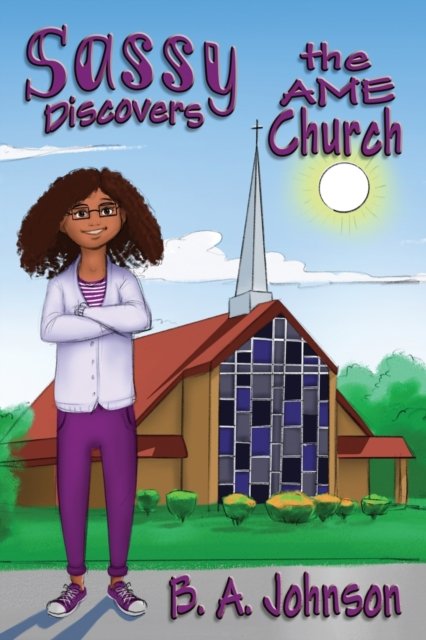 Cover for B A Johnson · Sassy Discovers the AME Church (Paperback Bog) (2021)