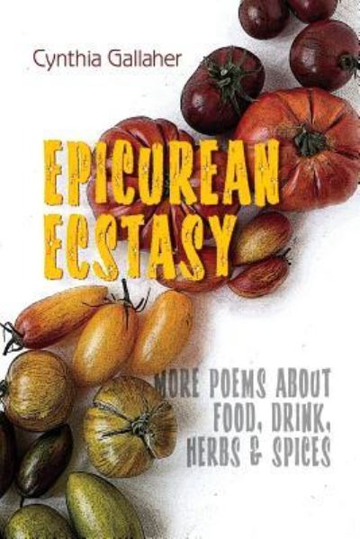 Cover for Cynthia Gallaher · Epicurean Ecstasy (Paperback Book) (2018)