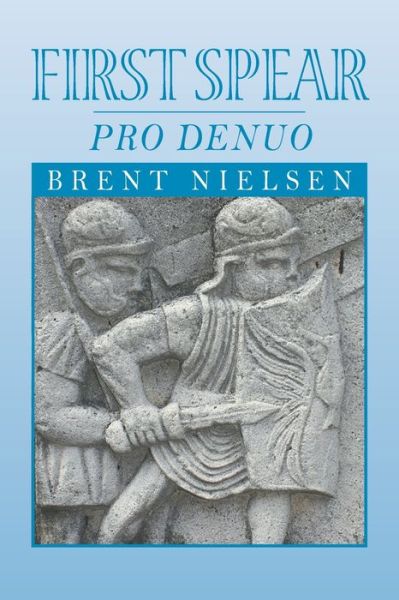 Cover for Brent Nielsen · First Spear (Paperback Book) (2019)