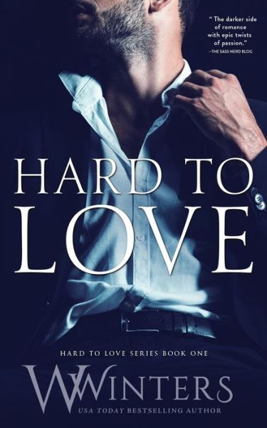 Hard to Love - W Winters - Książki - Willow Winters Publishing LLC - 9781950862177 - 8 października 2019