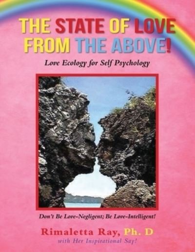 Cover for Rimaletta Ray · The State of Love from the Above! (Paperback Bog) (2019)