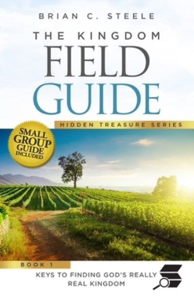 Cover for Brian C Steele · The Kingdom Field Guide (Paperback Book) (2020)