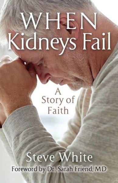 Cover for Steve White · When Kidneys Fail (Paperback Bog) (2022)