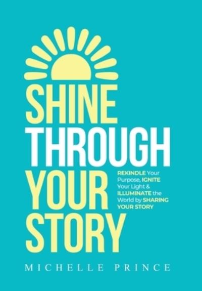 Cover for Michelle Prince · Shine Through Your Story (Buch) (2023)