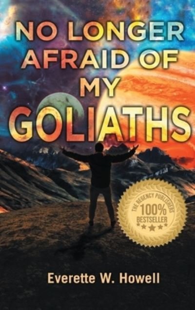 Cover for Everette Howell · No Longer Afraid of My Goliaths (Book) (2022)