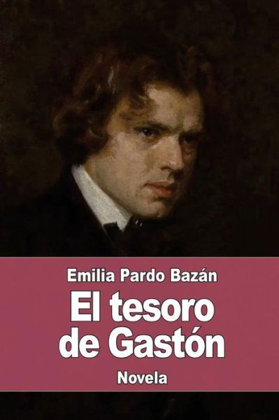 Cover for Emilia Pardo Bazan · El tesoro de Gaston (Paperback Book) (2017)