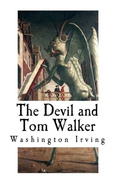 Cover for Washington Irving · The Devil and Tom Walker (Paperback Bog) (2017)