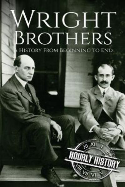 Cover for Hourly History · The Wright Brothers (Pocketbok) (2017)